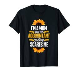 Funny Accounting I'm A Mom And An Accountant T-Shirt von ap lucky designs for people