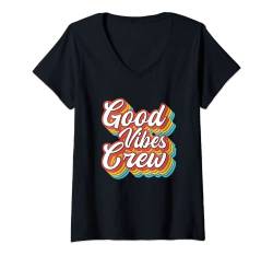 Damen Good Vibes Crew - Only Positive Vibes T-Shirt mit V-Ausschnitt von chilling nation good vibes and positive tees