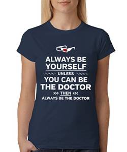 clothinx - Always be The Doctor Girls T-Shirt Navy, Größe M von clothinx