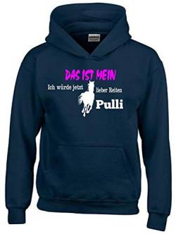 Das ist Mein ICH WÜRDE JETZT Lieber REITEN Pulli ! Hoodie Sweatshirt mit Kapuze Navy Gr.128 cm von coole-fun-t-shirts