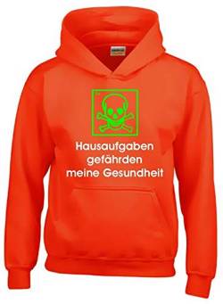 Hausaufgaben gefährden Meine Gesundheit ! Hoodie Sweatshirt mit Kapuze orange-Green Gr.152 cm von coole-fun-t-shirts