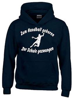 ZUM Handball GEBOREN - ZUR Schule GEZWUNGEN ! Hoodie Sweatshirt mit Kapuze schwarz-Weiss Gr.164 cm von coole-fun-t-shirts