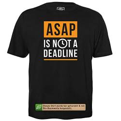 ASAP is not a Deadline - Herren T-Shirt für Geeks mit Spruch Motiv aus Bio-Baumwolle Kurzarm Rundhals Ausschnitt, Größe L von getDigital