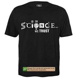 In Science We Trust - Herren T-Shirt für Geeks mit Spruch Motiv aus Bio-Baumwolle Kurzarm Rundhals Ausschnitt, Größe 4XL von getDigital