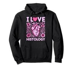 Histologie Cool I Love Histologie Zitat Histologie Techniker Pullover Hoodie von histology 2024