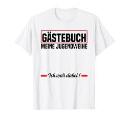 Gästebuch Jugendweihe Konfirmation jugend feier T-Shirt von jugendweihe geschenke jugendweihe glückwünsche