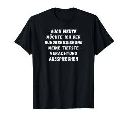 Sarkastische witzige Lustige Sprüche für Damen & Herren T-Shirt von mehr Motive von Lustige Sprüchen für Jung & Alt