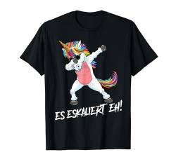 Einhorn, Party, Es eskaliert eh!, fun, Lusitger Spruch, T-Shirt von mh-artworx