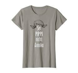 Sei Pippi, nicht Annika, Lustig, Damen T-Shirt von mh-artworx