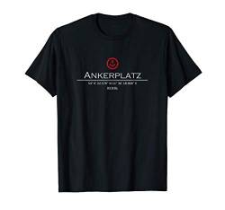 Ankerplatz Ostseebad Rerik by muschelschubser Klamotten T-Shirt von muschelschubser Klamotten