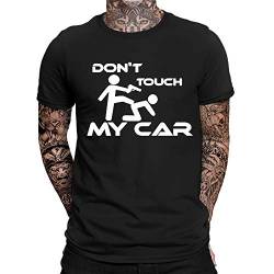 Don't Touch My Car T-Shirt | Sprüche | Lustig | Fun Shirt | Nerd | Spaß Tshirt | Auto Fan | Arbeits-Shirt | Statement | Auto-Tuning | Herren Männer Fun Shirt von mycultshirt