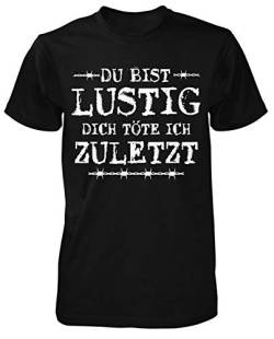 Du bist lustig T-Shirt | Sprüche | Fun Shirt | Gamer | Lustiges Tshirt | Nerd | Größe 3XL von mycultshirt