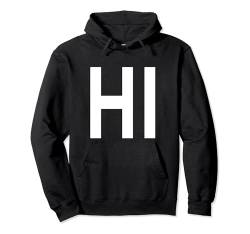 Hi Hallo Spruch große fette Buchstaben HI schlicht und cool Pullover Hoodie von tatia4design