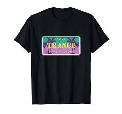 Trance Car Plate, Trance T-Shirt von trancemerch