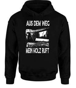 Aus dem Weg, Mein Holz Ruft! Hoodie Sweatshirt für Holzfäller und Waldarbeiter, Farbe: Schwarz, Größe: Xx-Large von tshirtladen