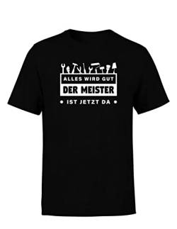 Der Meister ist jetzt da Werkstatt Herren T-Shirt Handwerker Sprüche, Größe: XXX-Large, Farbe: Black von tshirtladen