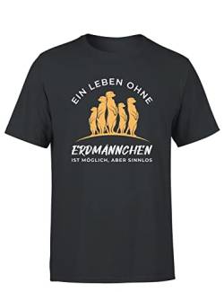 EIN Leben ohne Erdmännchen ist möglich Aber sinnlos Tierfan Herren T-Shirt, Farbe: Dunkelgrau, Größe: XXXXL von tshirtladen