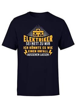 Ich Bin Elektriker, sei nett zu Mir. Ich könnte es wie einen Unfall Aussehen Lassen Herren T-Shirt, Farbe: Navy, Größe: XXXXL von tshirtladen