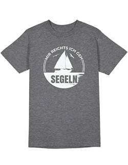 Mir reichts ich GEH Segeln Segelschiff Kapitän Segelboot Herren T-Shirt, Größe: L, Farbe: Grau von tshirtladen