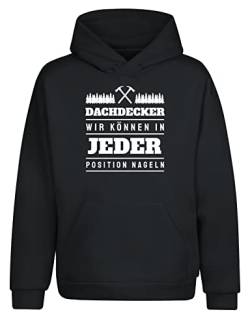 tshirtladen Wir können in jeder Position nageln Dachdecker Spruch Hoodie Unisex, Farbe: Dunkelgrau, Größe: XXX-Large von tshirtladen