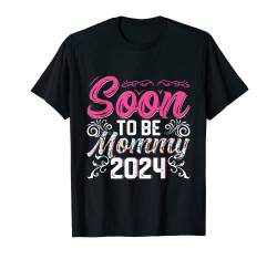 Bald Mama 2024 Baby Vorhersage werdende Mutter Baby kommt T-Shirt von werdende Mama 2024 Geschenk Vorhersage Baby Wunsch