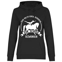 wowshirt Damen Hoodie Zum Voltigieren Geboren Zur Schule Gezwungen Reiter, Größe:XS, Farbe:Black von wowshirt