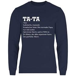 wowshirt Herren Sweatshirt Tata Definition Kroatischer Vater Kroatien Geschenk, Größe:XXL, Farbe:Deep Navy von wowshirt