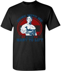 Come with Me If You Want to Lift T-Shirt-BlackXL von xinfeng