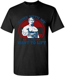 Come with Me If You Want to Lift T-Shirt-BlackXXL von xinfeng