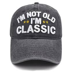 Lustige Ruhestands- oder Geburtstagsgeschenke Hüte für Männer und Frauen, I'm Not Old Classic Baseball Cap Gag Geschenke für Vater, Opa, alten Mann, I'm Not Old I'm Classic-Washed Grey, Einheitsgröße von xywlwoer