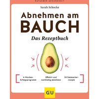 Abnehmen am Bauch - Das Rezeptbuch von GU