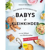 GU Das große GU Kochbuch für Babys & Kleinkinder von GU