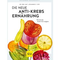 GU Die neue Anti-Krebs-Ernährung von GU