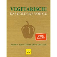 GU Vegetarisch! Das Goldene von GU von GU