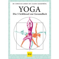 GU Yoga – die 5 Schlüssel zur Gesundheit von GU