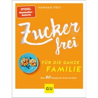 GU Zuckerfrei für die ganze Familie von GU