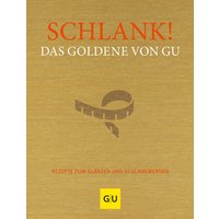 Schlank! Das Goldene von GU von GU