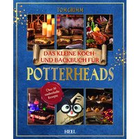 Das kleine Koch- und Backbuch für Potterheads von Heel