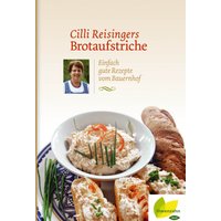 Cilli Reisingers Brotaufstriche von Löwenzahn Verlag