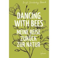 Dancing with Bees von Löwenzahn Verlag von Löwenzahn Verlag