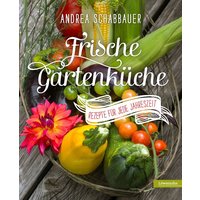 Frische Gartenküche von Löwenzahn Verlag