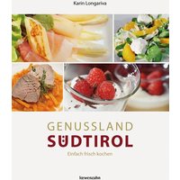 Genussland Südtirol von Löwenzahn Verlag