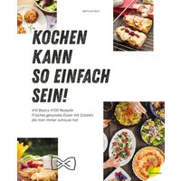 Kochen kann so einfach sein! von Löwenzahn Verlag