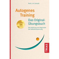 Autogenes Training Das Original-Übungsbuch von Trias