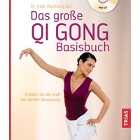 Das große Qi Gong Basisbuch von Trias