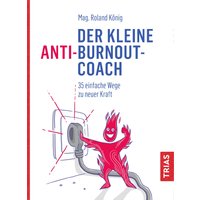 Der kleine Anti-Burnout-Coach von Trias