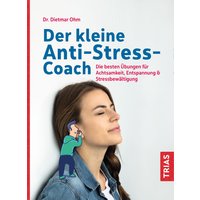 Der kleine Anti-Stress-Coach von Trias