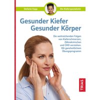 Gesunder Kiefer - Gesunder Körper von Trias