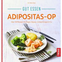 Gut essen Adipositas-OP von Trias