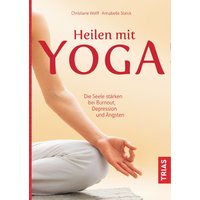 Heilen mit Yoga von Trias